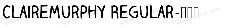 ClaireMurphy Regular字体转换